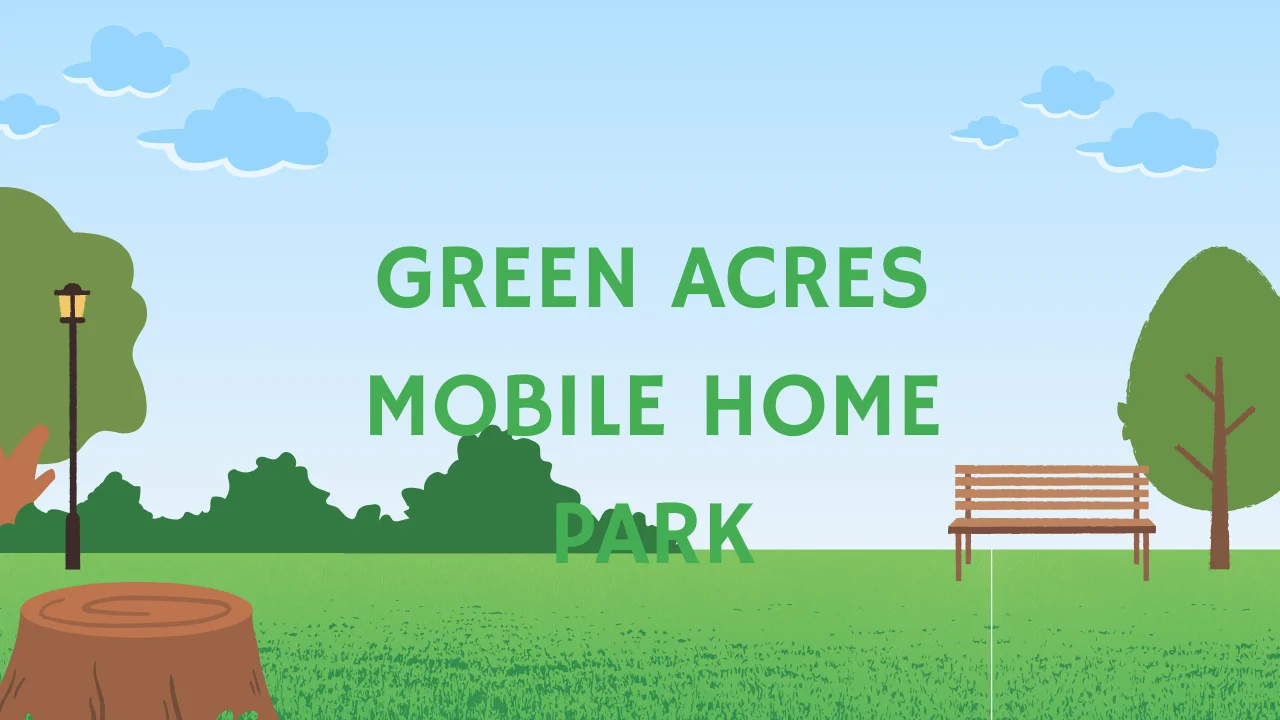 Green Acres Mobile Home Park