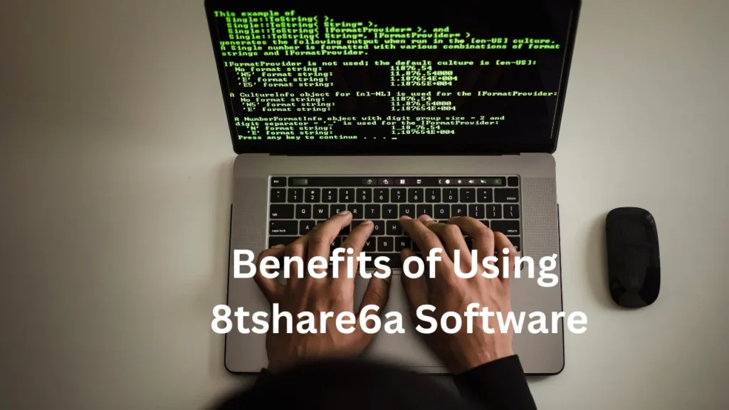 8tshare6a Software Download and Benefits of Using 8tshare6a Software