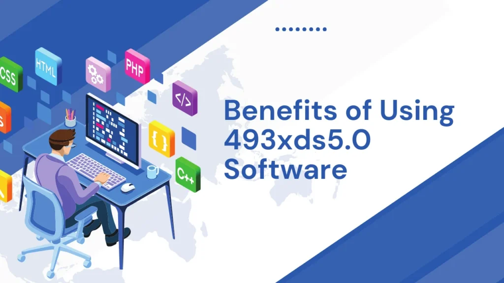 how much does the 493xds5.0 software cost and Benefits of Using 493xds5.0 Software