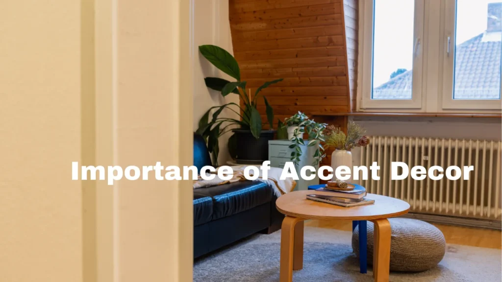 Importance of Accent Decor