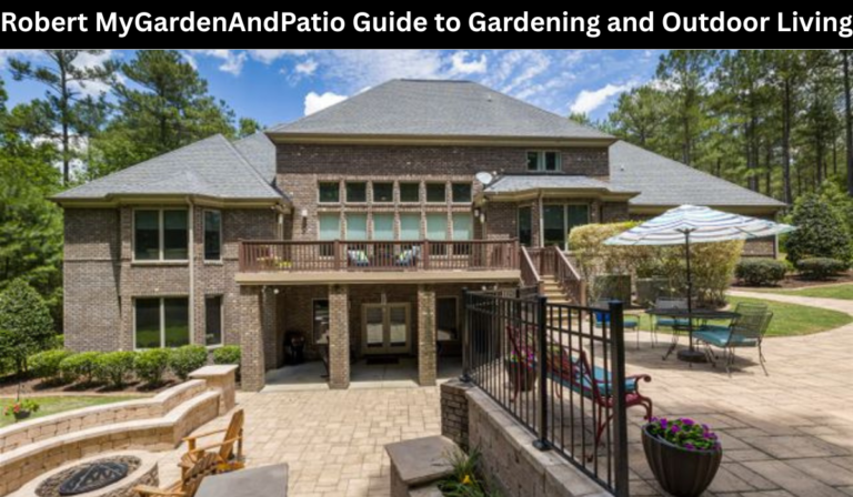 Robert MyGardenAndPatio Guide to Gardening and Outdoor Living